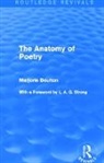 Marjorie Boulton, Boulton Marjorie - Anatomy of Poetry (Routledge Revivals)