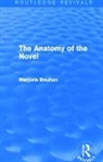 Marjorie Boulton, Boulton Marjorie - Anatomy of the Novel (Routledge Revivals)