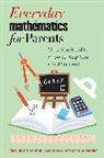 the University of Chicago School Mathemat Project, The University The University, The University of Chicago School Mathema, The University of Chicago School Mathematics Proje, The University of Chicago School Mathematics Project - Everyday Mathematics for Parents