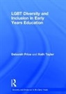 Deborah Price, Deborah (University of South Australia) Tay Price, Price Deborah, Kath Tayler, Tayler Kath - Lgbt Diversity and Inclusion in Early Years Education