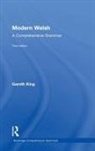 Gareth King, King Gareth - Modern Welsh: A Comprehensive Grammar