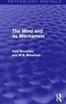 Paul Bousfield, Paul Bousfield Bousfield, W.R. Bousfield, Bousfield Paul - Mind and Its Mechanism