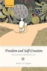 Katherin A Rogers, Katherin A. Rogers, Katherin A. (University of Delaware) Rogers - Freedom and Self-Creation