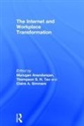 Murugan Anandarajan, Murugan Teo Anandarajan, Anandarajan Murugan, Claire A. Simmers, Simmers Claire A., Thompson S. H. Teo... - Internet and Workplace Transformation