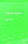 Glenn Wilson, Wilson Glenn - Love and Instinct (Routledge Revivals)