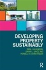 Pernille Christensen, Pernille H Christensen, Pernille H. Christensen, Sarah Sayce, Sarah L Sayce, Sarah L. Sayce... - Developing Property Sustainably