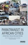 Roger Mccormick Behrens, Roger Behrens, Dorothy Mccormick, David Mfinanga - Paratransit in African Cities