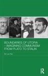 Erik Van Ree, Erik van Ree - Boundaries of Utopia - Imagining Communism From Plato to Stalin
