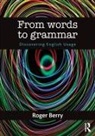 Roger Berry, Roger (Lingnan University Berry - From Words to Grammar