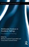 Belinda Fortanet-Gomez Crawford Camiciottoli, Belinda Crawford Camiciottoli, Crawford Camiciottoli Belinda, Inmaculada Fortanet-Gómez - Multimodal Analysis in Academic Settings