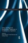 Flavia Martinelli, Flavia Moulaert Martinelli, Frank Moulaert, Andreas Novy - Urban and Regional Development Trajectories in Contemporary Capitalism
