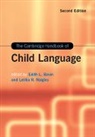 Edith L. (La Trobe University Bavin, Edith L Bavin, Bavin Edith L., Letitia R Naigles, Naigles Letitia R. - Cambridge Handbook of Child Language