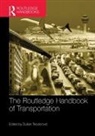 Dusan Teodorovic, Dusan Teodorovic, Teodorovic Dusan - Routledge Handbook of Transportation