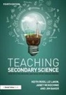 Jim Baker, Liz Lakin, Lakin Liz, Janet McKechnie, McKechnie Janet, Keith Ross... - Teaching Secondary Science