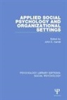 John S. Carroll, John S. Carroll, Carroll John S. - Applied Social Psychology and Organizational Settings