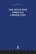 The Arthur Waley Estate, the Arthur Waley Waley Estate, Arthur Waley, Waley Arthur - Opium War Through Chinese Eyes