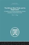 Peter C Hogg, Peter C. Hogg, Hogg Peter C. - African Slave Trade and Its Suppression