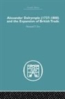 Howard T Fry, Howard T. Fry, Fry Howard T. - Alexander Dalrymple and the Expansion of British Trade