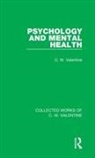 C W Valentine, C. W. Valentine, C.W. Valentine - Psychology and Mental Health