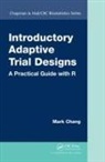Mark Chang, Mark (Amag Pharmaceuticals Chang, Chang Mark - Introductory Adaptive Trial Designs