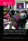 David R. (University of California Mares, David R. Kacowicz Mares, Arie M. Kacowicz, David R. Mares, Mares David R. - Routledge Handbook of Latin American Security