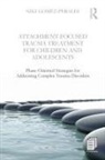 Niki Gomez-Perales, Niki (Private Practice Gomez-Perales, Gomez-Perales Niki - Attachment-Focused Trauma Treatment for Children and Adolescents