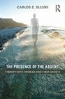 Carlos E. Sluzki, Carlos E. (George Washington University Sluzki, Sluzki Carlos E. - Presence of the Absent