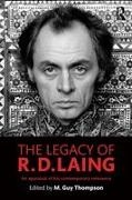 M. Guy Thompson, M. Guy Thompson - Legacy of R. D. Laing An Appraisal of His Contemporary Relevance