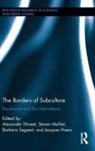 Alexander Malliet Dhoest, Alexander Dhoest, Dhoest Alexander, Jacques Haers, Haers Jacques, Steven Malliet... - Borders of Subculture