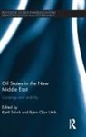 Kjetil (Chr. Michelsen Institute Selvik, Bjørn Olav Utvik, Kjetil Selvik, Selvik Kjetil - Oil States in the New Middle East