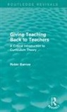 Robin Barrow, Barrow Robin - Giving Teaching Back to Teachers