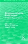 Robert U Ayres, Ralph C D'Arge, Allen V Kneese, Allen V. Ayres Kneese - Economics and the Environment