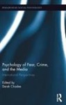 Derek Chadee, Derek Chadee, Chadee Derek - Psychology of Fear, Crime and the Media