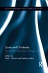 Nick J. (York St John University Watson, Andrew Parker, Nick J. Watson, Watson Nick J. - Sports and Christianity
