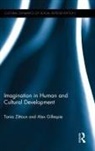 Alex Gillespie, Gillespie Alex, Tania Zittoun, Tania (University of Neuchatel Zittoun, Zittoun Tania - Imagination in Human and Cultural Development
