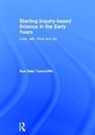 Sue Dale Tunnicliffe, Sue (Reader in Science Education Dale Tunnicliffe - Starting Inquiry-Based Science in the Early Years