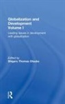 Shigeru Thomas (Nagoya University Otsubo, Shigeru Thomas Otsubo, Otsubo Shigeru Thomas - Globalization and Development Volume I