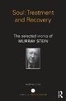 Murray Stein, Murray (International School for Analytical Stein - Soul: Treatment and Recovery
