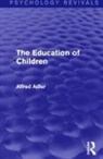 Alfred Adler - Education of Children