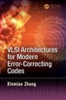 Xinmiao Zhang, Xinmiao (Case Western Reserve University Zhang, Zhang Xinmiao - Vlsi Architectures for Modern Error-Correcting Codes