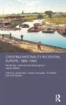 Tomasz (St. Andrew''''s University Kamusella, James Bjork, Tomasz Kamusella, KAMUSELLA TOMASZ, Anna Novikov, Novikov Anna... - Creating Nationality in Central Europe, 1880-1950
