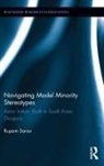 Rupam Saran, Saran Rupam - Navigating Model Minority Stereotypes