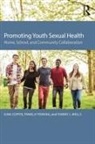 Gina Coffee, Gina (Loyola University) Fenning Coffee, Coffee Gina, Pamela Fenning, Fenning Pamela, Tommy L. Wells... - Promoting Youth Sexual Health