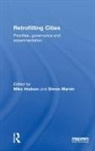 Mike Marvin Hodson, Mike Hodson, Hodson Mike, Simon Marvin - Retrofitting Cities