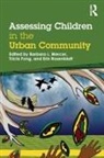 Barbara L Fong Mercer, Tricia Fong, Fong Tricia, Barbara L Mercer, Erin Rosenblatt, Rosenblatt Erin - Assessing Children in the Urban Community