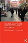 Marco Weinar Sanfilippo, Marco Sanfilippo, Sanfilippo Marco, Agnieszka Weinar, Weinar Agnieszka - Chinese Migration and Economic Relations With Europe