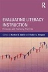 Rachael E. Allington Gabriel, Richard L Allington, Richard L. Allington, Allington Richard L., Rachael E Gabriel, Rachael E. Gabriel... - Evaluating Literacy Instruction