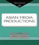 Brian Moeran, Brian (Universities of Hong Kong At Exeter Moeran - Asian Media Productions