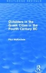 Paul McKechnie, Paul (Macquarie University) Mckechnie - Outsiders in the Greek Cities in the Fourth Century Bc Routledge
