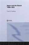Grant K Goodman, Grant K. Goodman - Japan and the Dutch 1600-1853